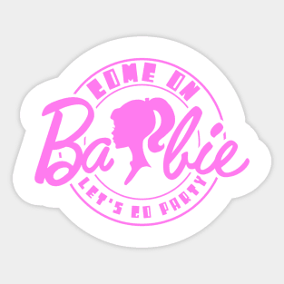 Come On Barbie X Sticker